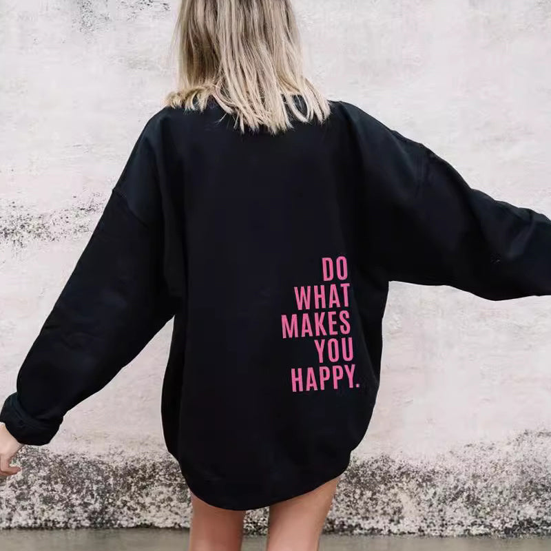 "Do What Makes You Happy" Hoodie